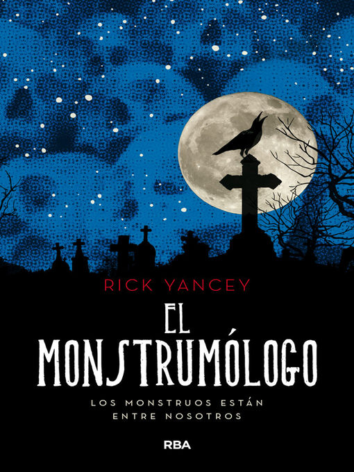 Title details for El monstrumólogo (Monstrumólogo 1) by Rick Yancey - Available